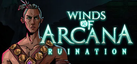 Winds of Arcana: Ruination