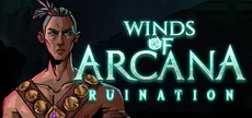 Winds of Arcana: Ruination
