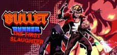 Bullet Runner: The First Slaughter