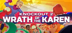 Knockout 2: Wrath of the Karen