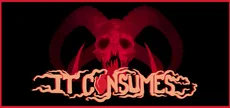 It Consumes