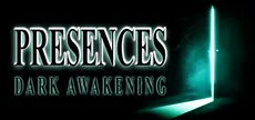 Presences: Dark Awakening