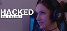 Hacked: The Streamer