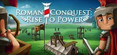 Roman Conquest: Rise to Power