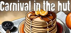 Carnival in the hut