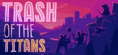 Trash of the Titans