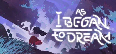 As I Began to Dream