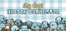Shy Dogs Hidden Orchestra