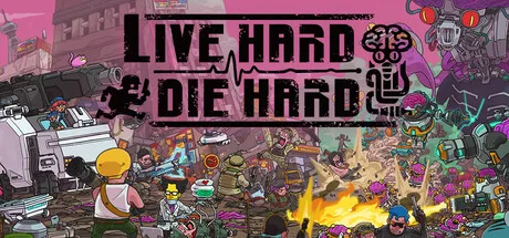 Live Hard, Die Hard