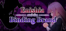 Enishia and the Binding Brand