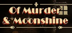 Of Murder and Moonshine