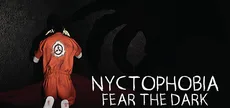 Nyctophobia: Fear the Dark