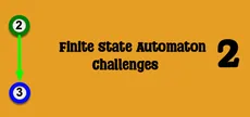 Finite State Automaton Challenges 2