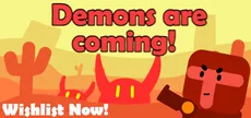 Demons are coming!