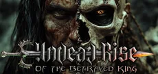 Undead: Rise of the Betrayed King
