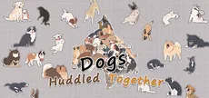 Dogs Huddled Together 挤在一起的狗狗们
