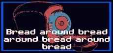 Bread around bread around bread around bread
