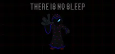 THERE IS NO SLEEP