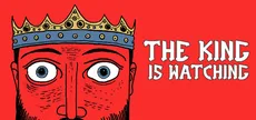 The King is Watching