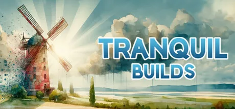 Tranquil Builds