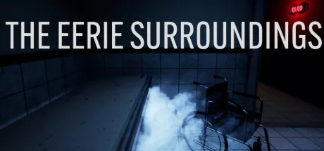 The Eerie Surroundings