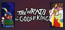 The Wrath of the Goose King
