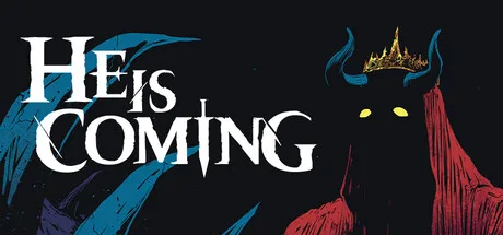 He is Coming