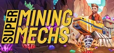 Super Mining Mechs