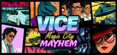 Vice: Magic City Mayhem