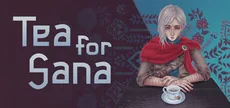 Tea for Sana