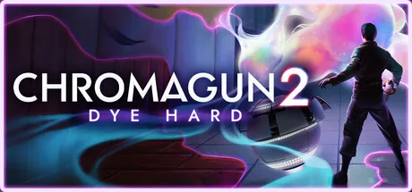ChromaGun 2: Dye Hard