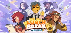 Lunchbreak Tactics