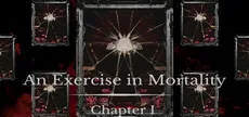 An Exercise in Mortality - Chapter I
