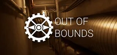 OUT OF BOUNDS