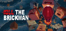 Kill the Brickman