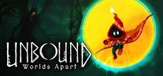 Unbound: Worlds Apart