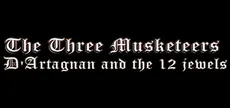 The Three Musketeers - D'Artagnan & the 12 Jewels