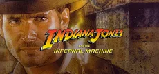 Indiana Jones® and the Infernal Machine™