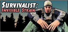 Survivalist: Invisible Strain