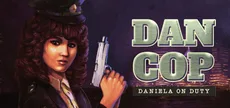 DanCop - Daniela on Duty