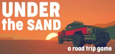 Under the Sand REDUX - a road trip simulator