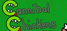 Cannibal Chickens