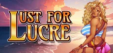 Lust For Lucre