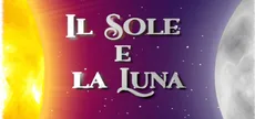 Il Sole e la Luna