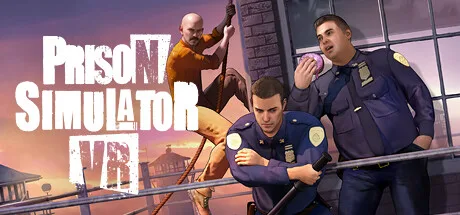 Prison Simulator VR