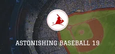 Astonishing Baseball 2019