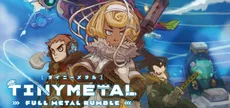 TINY METAL: FULL METAL RUMBLE