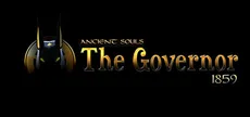 ANCIENT SOULS : The Governor