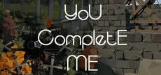 You Complete Me