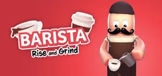 Barista: Rise and Grind
